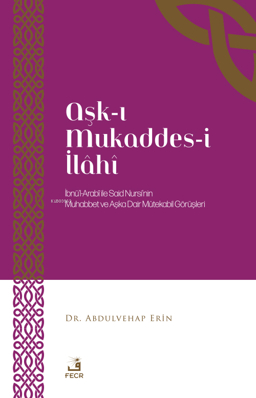 Aşk-I Mukaddes-İ İlâhî - Abdulvehap Erin | Yeni ve İkinci El Ucuz Kita