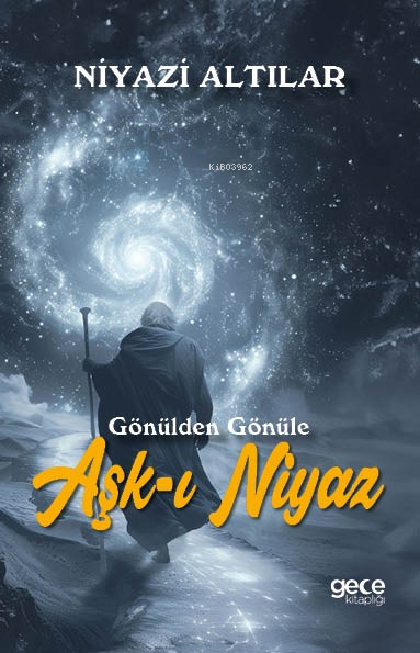 Aşk-ı Niyaz;Gönülden Gönüle - Niyazi Altılar | Yeni ve İkinci El Ucuz 