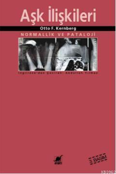 Aşk İlişkileri - Otto F. Kernberg | Yeni ve İkinci El Ucuz Kitabın Adr