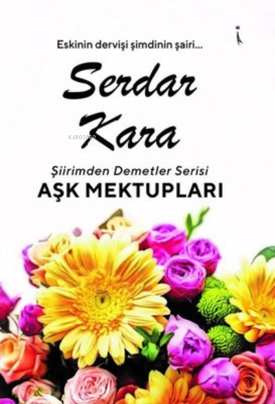 Aşk Mektupları - Serdar Kara | Yeni ve İkinci El Ucuz Kitabın Adresi