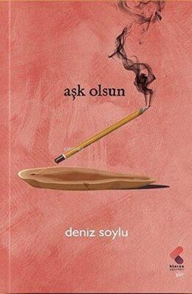 Aşk Olsun - Deniz Soylu | Yeni ve İkinci El Ucuz Kitabın Adresi