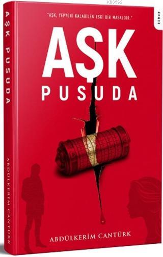 Aşk Pusuda - Abdülkerim Cantürk | Yeni ve İkinci El Ucuz Kitabın Adres