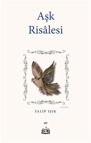 Aşk Risalesi - Talip Işık | Yeni ve İkinci El Ucuz Kitabın Adresi