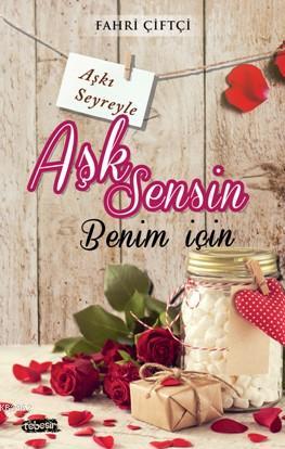 Aşk Sensin Benim İçin - Fahri Çiftçi | Yeni ve İkinci El Ucuz Kitabın 