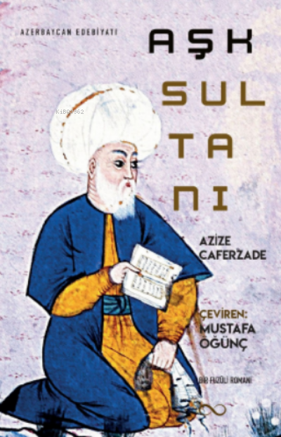 Aşk Sultanı - Mustafa Öğünç | Yeni ve İkinci El Ucuz Kitabın Adresi