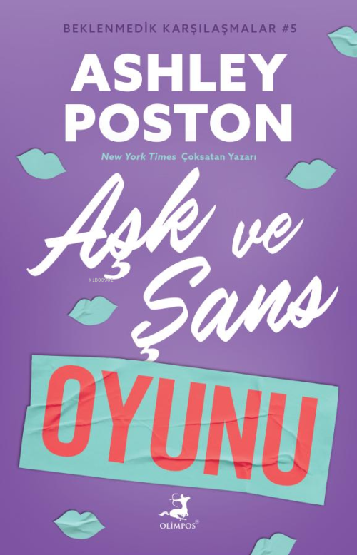 Aşk ve Şans Oyunu - Beklenmedik Karşılaşmalar 5 - Ashley Poston | Yeni