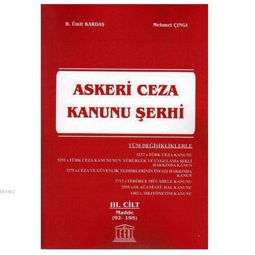 Askeri Ceza Kanunu Şerhi 3. Cilt (Madde 92-195) - Ümit Kardaş | Yeni v