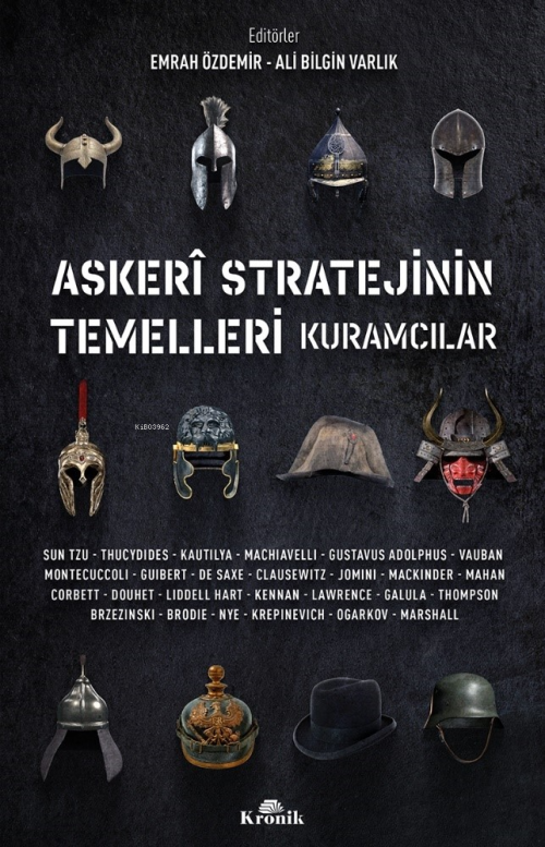 Askeri Stratejinin Temelleri ;Kuramcılar - Emrah Özdemir | Yeni ve İki