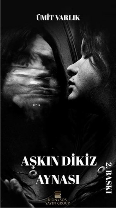 Aşkın Dikiz Aynası - Ümit Varlık | Yeni ve İkinci El Ucuz Kitabın Adre