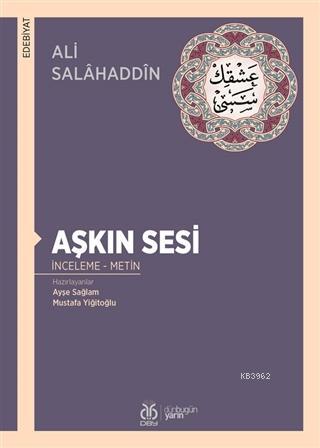 Aşkın Sesi - Ali Salahaddin | Yeni ve İkinci El Ucuz Kitabın Adresi