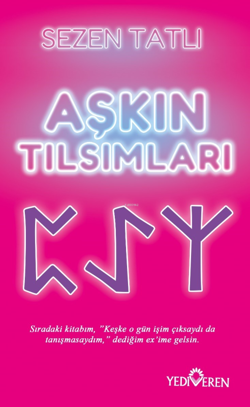 Aşkın Tılsımları - Sezen Tatlı | Yeni ve İkinci El Ucuz Kitabın Adresi