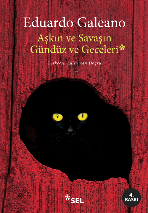 Aşkın ve Savaşın Gündüz ve Geceleri - Eduardo Galeano | Yeni ve İkinci