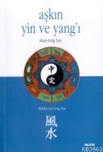 Aşkın Yin ve Yan'ı - Shan Tung Hsu | Yeni ve İkinci El Ucuz Kitabın Ad