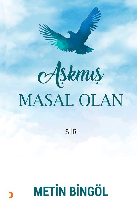 Aşkmış Masal Olan - Metin Bingöl | Yeni ve İkinci El Ucuz Kitabın Adre