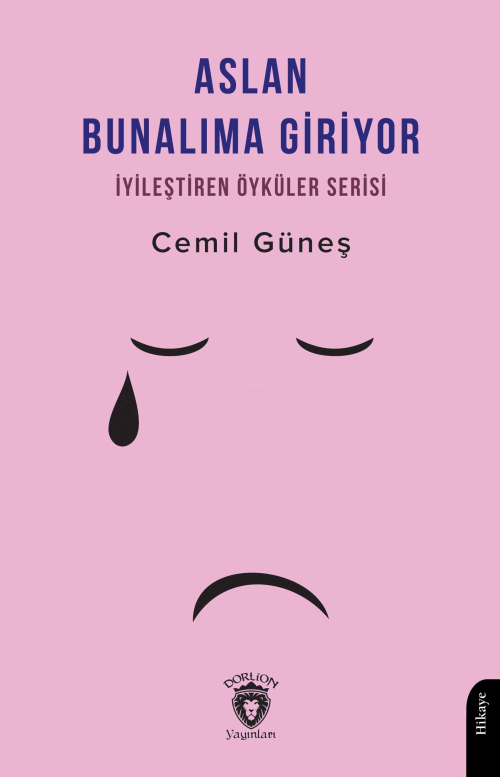 Aslan Bunalıma Giriyor - İyileştiren Öyküler Serisi - Cemil Güneş | Ye