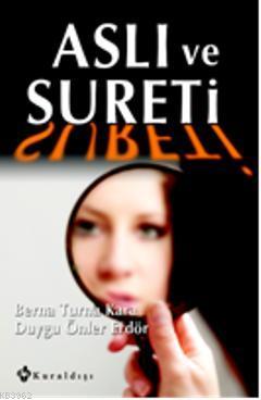 Aslı ve Sureti - Berna Turna Kara | Yeni ve İkinci El Ucuz Kitabın Adr