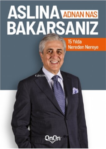 Aslına Bakarsanız - Adnan Nas | Yeni ve İkinci El Ucuz Kitabın Adresi