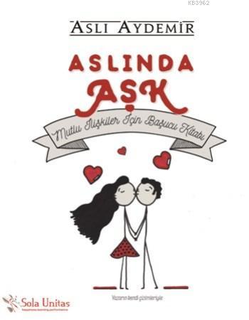 Aslında Aşk - Aslı Aydemir | Yeni ve İkinci El Ucuz Kitabın Adresi