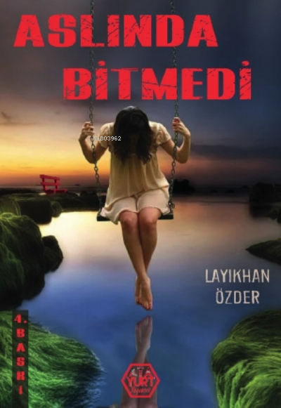 Aslında Bitmedi - Layıkhan Özder | Yeni ve İkinci El Ucuz Kitabın Adre