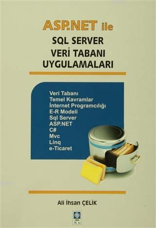 Asp.Net ile SQL Server Veri Tabanı Uygulamaları - Ali İhsan Çelik | Ye