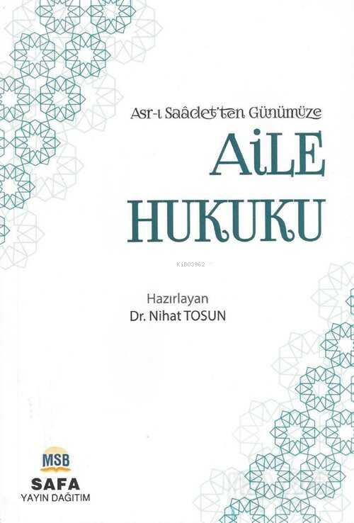 Asr-ı Saadet'ten Günümüze Aile Hukuku - Nihat Tosun | Yeni ve İkinci E