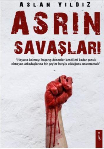 Asrın Savaşları - Aslan Yıldız | Yeni ve İkinci El Ucuz Kitabın Adresi