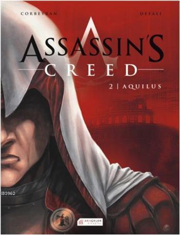 Assassin's Creed 2. Cilt - Aquilus - Eric Corbeyran | Yeni ve İkinci E