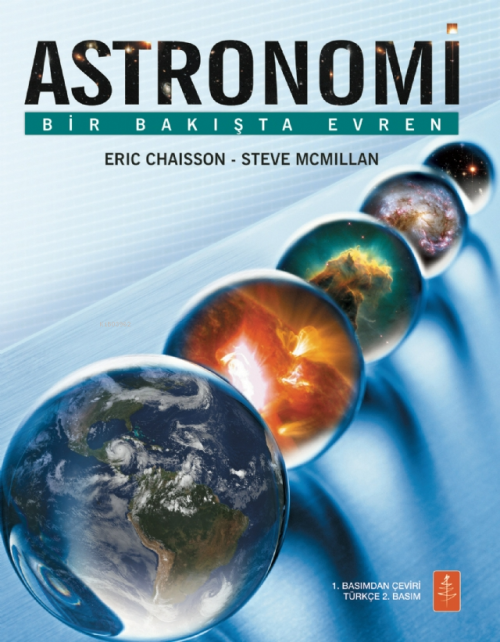 Astronomi - Eric Chaisson | Yeni ve İkinci El Ucuz Kitabın Adresi