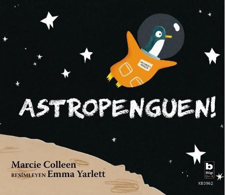 Astropenguen! - Marcie Colleen | Yeni ve İkinci El Ucuz Kitabın Adresi