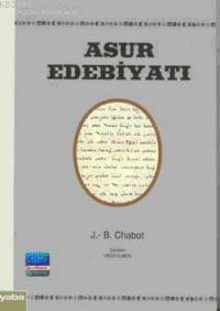 Asur Edebiyatı - Jean Baptiste Chabot | Yeni ve İkinci El Ucuz Kitabın