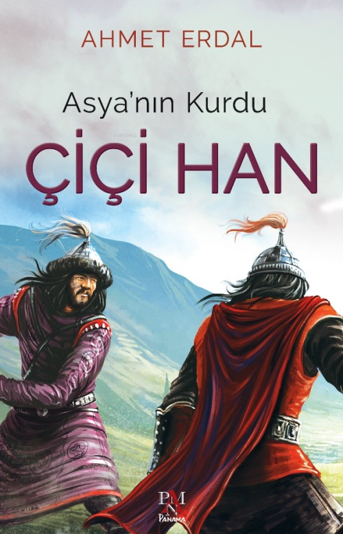 Asya’nın Kurdu Çiçi Han - Ahmet Erdal | Yeni ve İkinci El Ucuz Kitabın