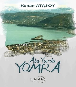 Ata Yurdu Yomra - Kenan Atasoy | Yeni ve İkinci El Ucuz Kitabın Adresi