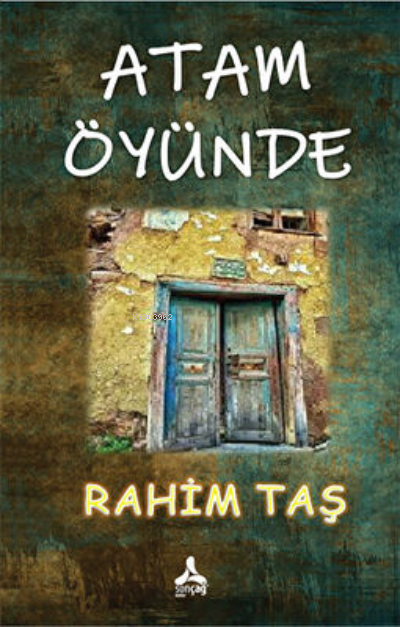 Atam Öyünde - Rahim Taş | Yeni ve İkinci El Ucuz Kitabın Adresi