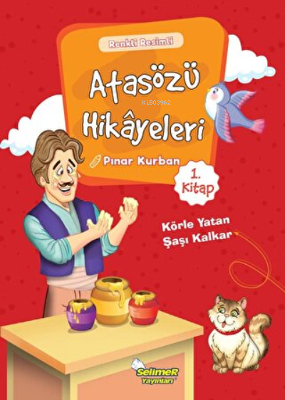 Atasözü Hikayeleri - Körle Yatan Şaşı Kalkar - Pınar Kurban | Yeni ve 