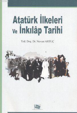 Atatürk İlkeleri ve İnkılap Tarihi - Nevzat Artuç | Yeni ve İkinci El 