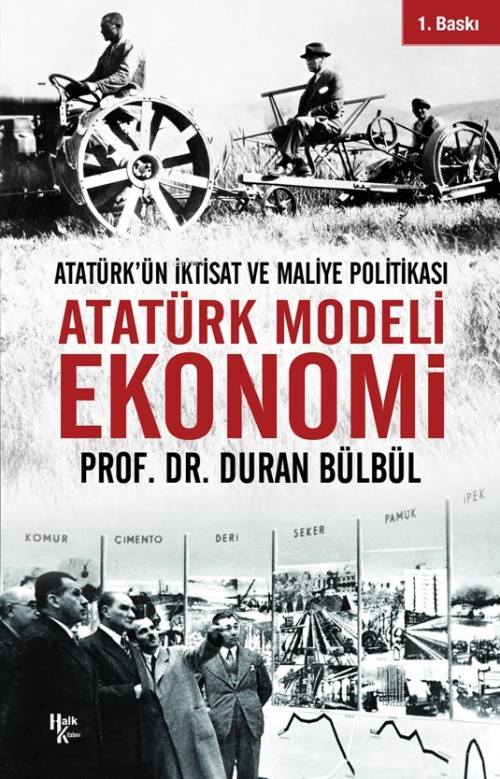 Atatürk Modeli Ekonomi;Atatürk’ün İktisat ve Maliye Politikası - Duran