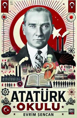 Atatürk Okulu - Evrim Şencan | Yeni ve İkinci El Ucuz Kitabın Adresi