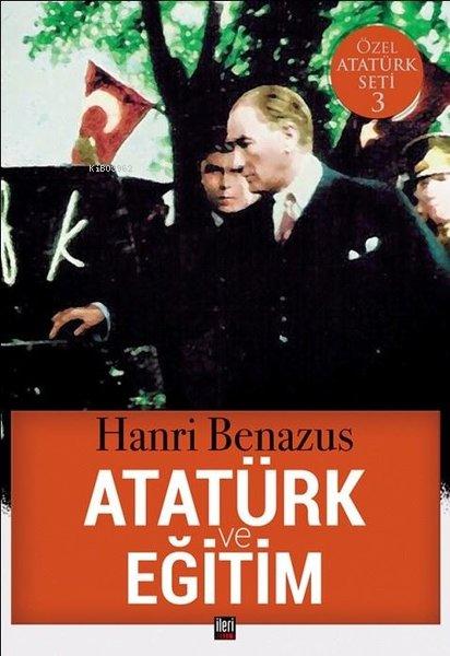 Atatürk ve Eğitim - Hanri Benazus | Yeni ve İkinci El Ucuz Kitabın Adr