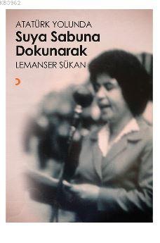 Atatürk Yolunda Suya Sabuna Dokunarak - Lemanser Sükan | Yeni ve İkinc