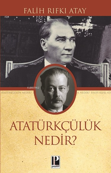 Atatürkçülük Nedir? - Falih Rıfkı Atay | Yeni ve İkinci El Ucuz Kitabı