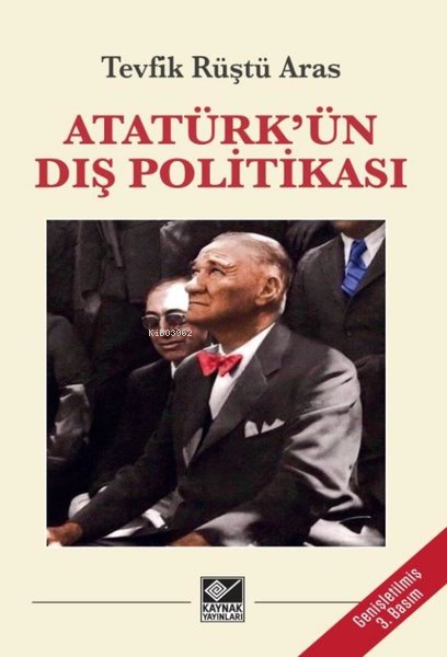 Atatürk'ün Dış Politikası - Tevfik Rüştü Aras | Yeni ve İkinci El Ucuz