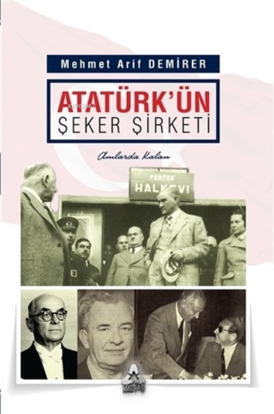 Atatürk'ün Şeker Şirketi - Mehmet Arif Demirer | Yeni ve İkinci El Ucu