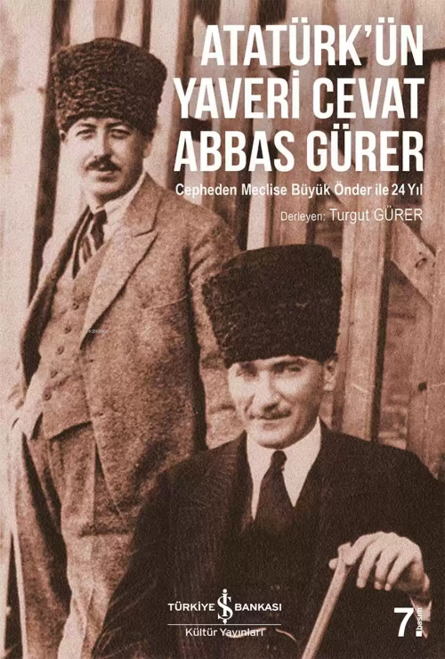 Atatürk'ün Yaveri Cevat Abbas Gürer - Turgut Gürer | Yeni ve İkinci El