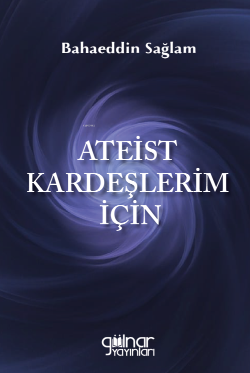 Ateist Kardeşlerim İçin - Bahaeddin Sağlam | Yeni ve İkinci El Ucuz Ki