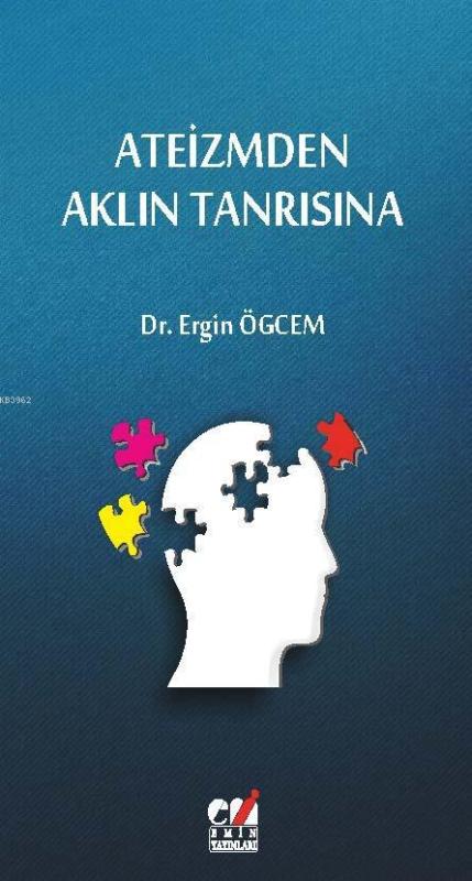 Ateizmden Aklın Tanrısna - Ergin Ögcem | Yeni ve İkinci El Ucuz Kitabı