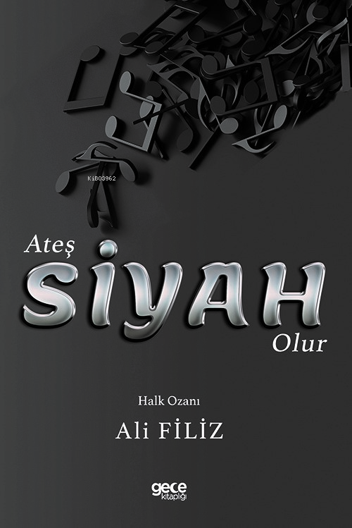 Ateş Siyah Olur - Ali Filiz | Yeni ve İkinci El Ucuz Kitabın Adresi