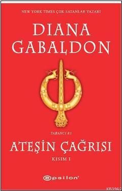 Ateşin Çağrısı (Kısım I) - Diana Gabaldon | Yeni ve İkinci El Ucuz Kit