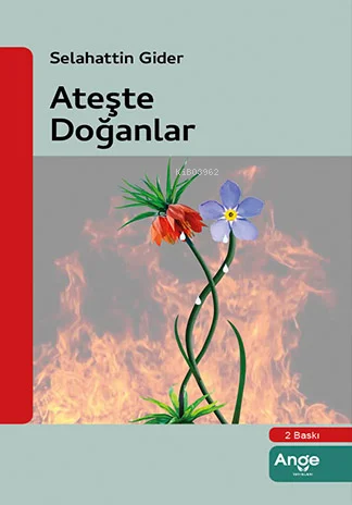 Ateşle Doğanlar - Selahattin Gider | Yeni ve İkinci El Ucuz Kitabın Ad