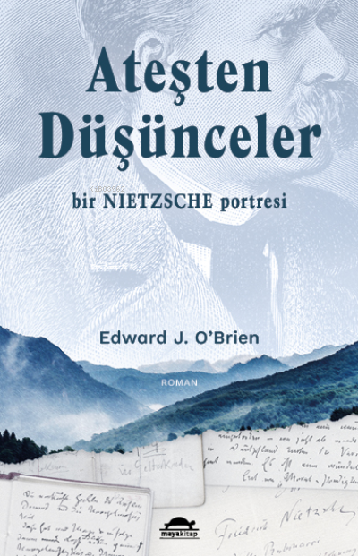 Ateşten Düşünceler;Bir Nietzsche Portresi - Edward J. O’Brien | Yeni v