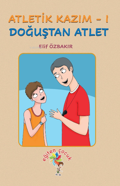 Atletik Kazım – I Doğuştan Atlet - Elif Özbakır | Yeni ve İkinci El Uc